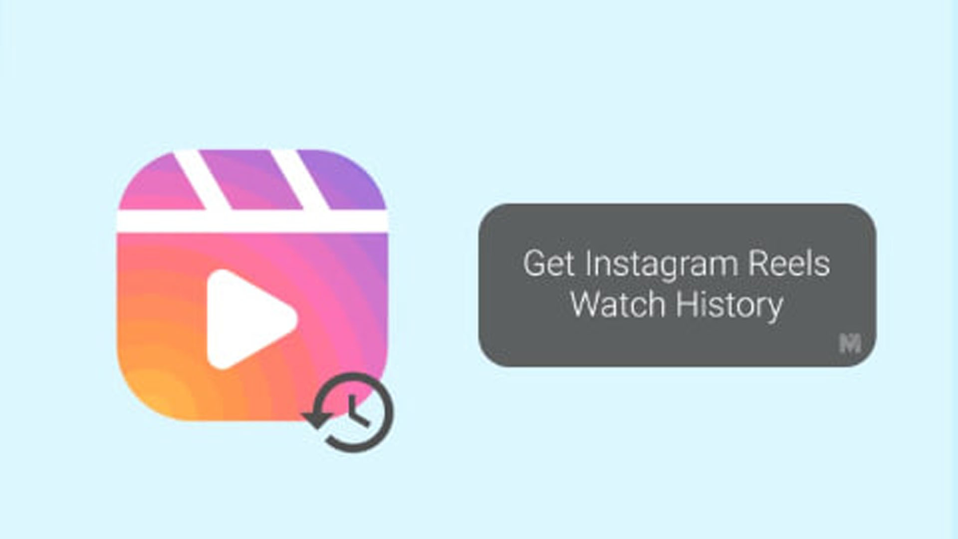 Watch History-instagram